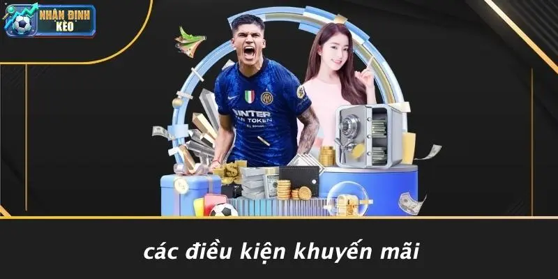 Các Điều Kiện Khuyến Mãi