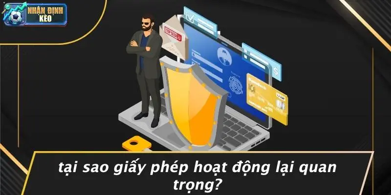 Tại Sao Giấy Phép Hoạt Động Lại Quan Trọng?