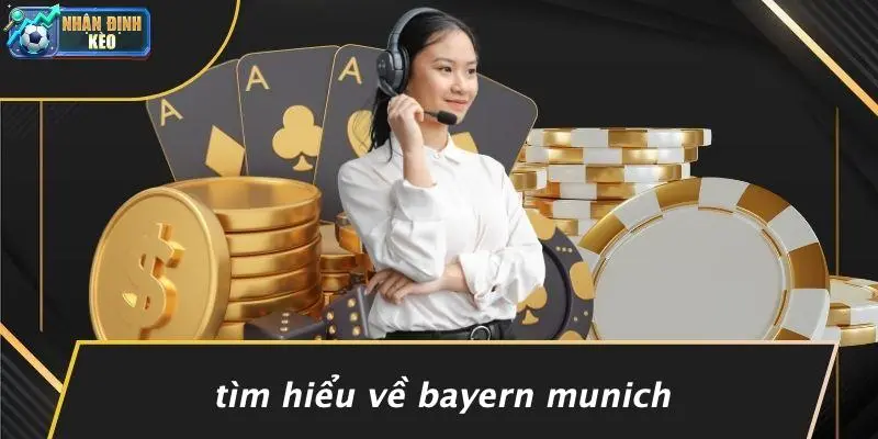 Tìm Hiểu Về Bayern Munich