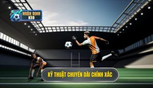 Kỹ thuật chuyền dài chính xác