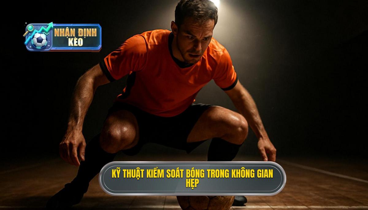 Tầm quan trọng của Kỹ thuật kiểm soát bóng trong không gian hẹp