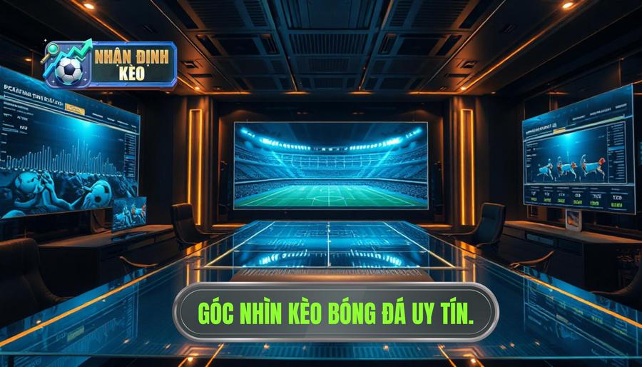 Góc Nhìn Kèo Bóng Đá