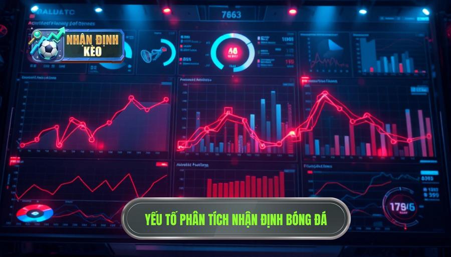 Các yếu tố then chốt khi phân tích nhận định thắng hòa thua